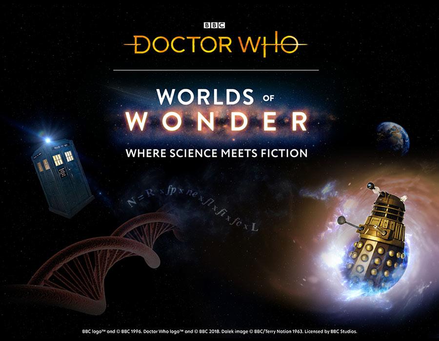 tardis, dna strand, equation, planet and dalek in a black hole with text: BBC Doctor Who Worlds of Wonder: Where science meets fiction